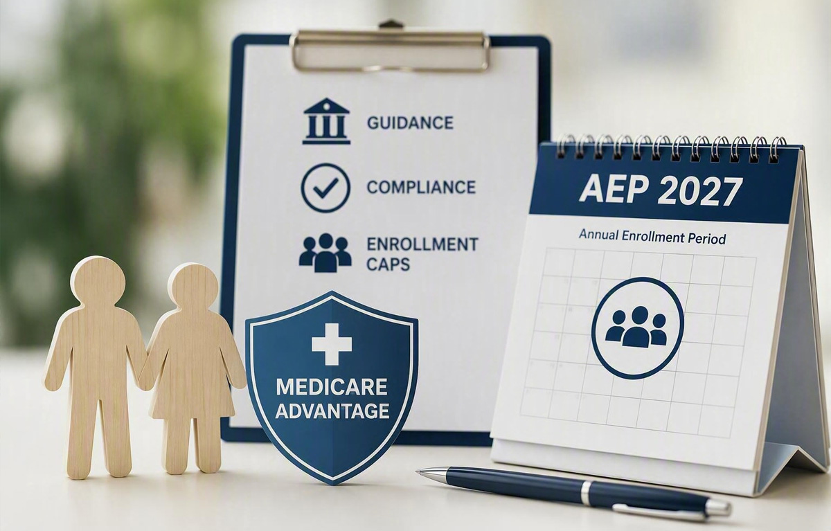 How Medicare Advantage Enrollment Caps and Guidance Could Impact AEP 2027