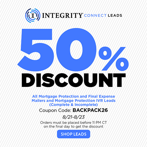 IntegrityCONNECT All Mortgage Protection and Final Expense Mailers and Mortgage Protection IVR (Complete and Incomplete) Leads Promo!