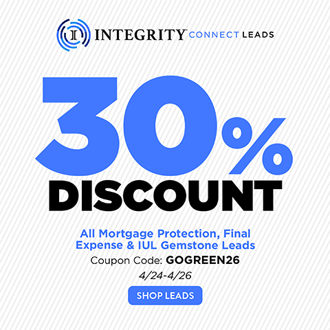 IntegrityCONNECT All Mortgage Protection, Final Expense and IUL Leads Promo!