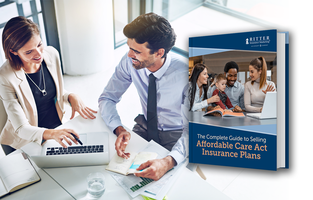 The Complete Guide To Selling Affordable Care Act Insurance Plans 